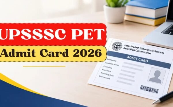 UPSSSC PET Admit Card 2026: Uttar Pradesh PET Exam Hall Ticket to Be Released at upsssc.gov.in